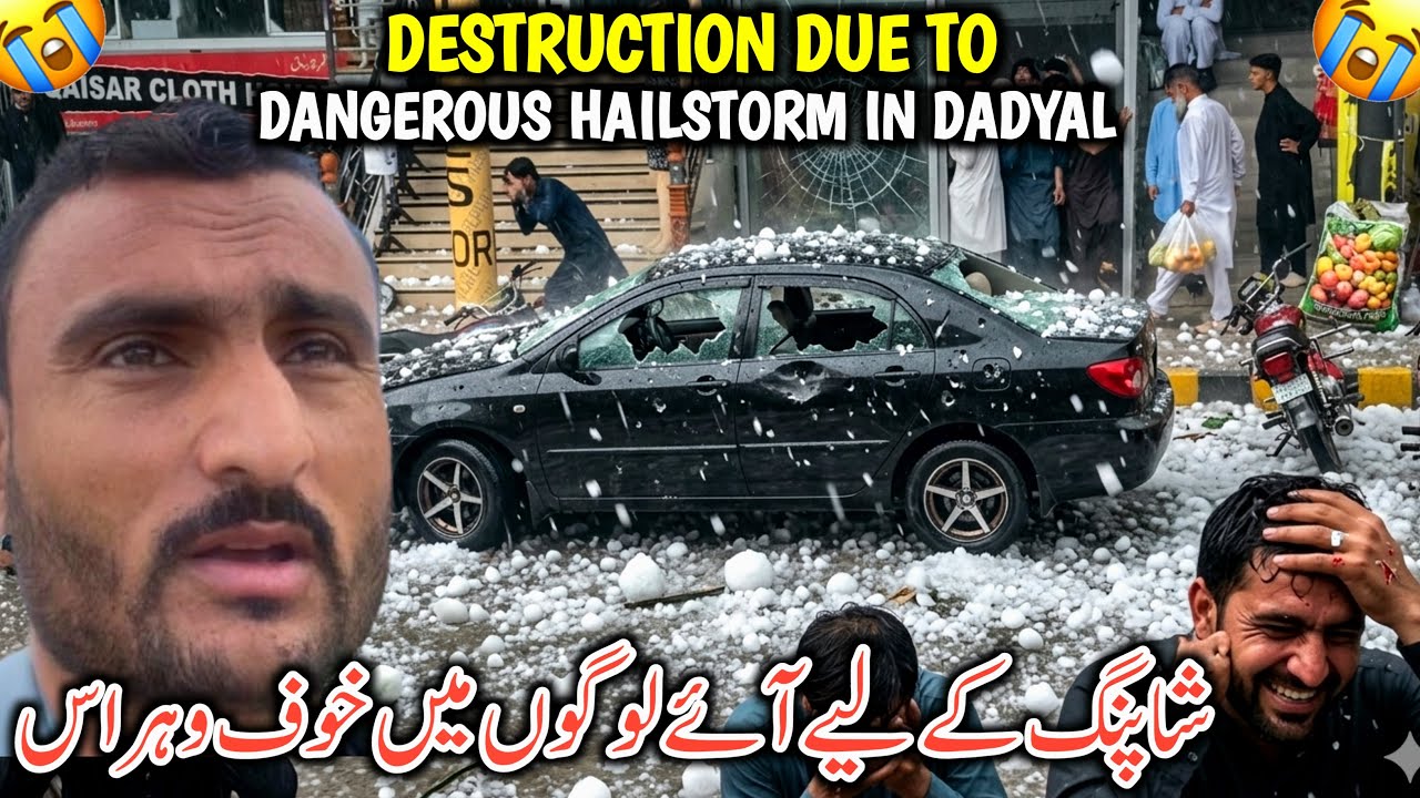 Destruction Due To Dangerous Hailstorm In Dadyal || Shopping Wale Logon Main Khouf o Hiras