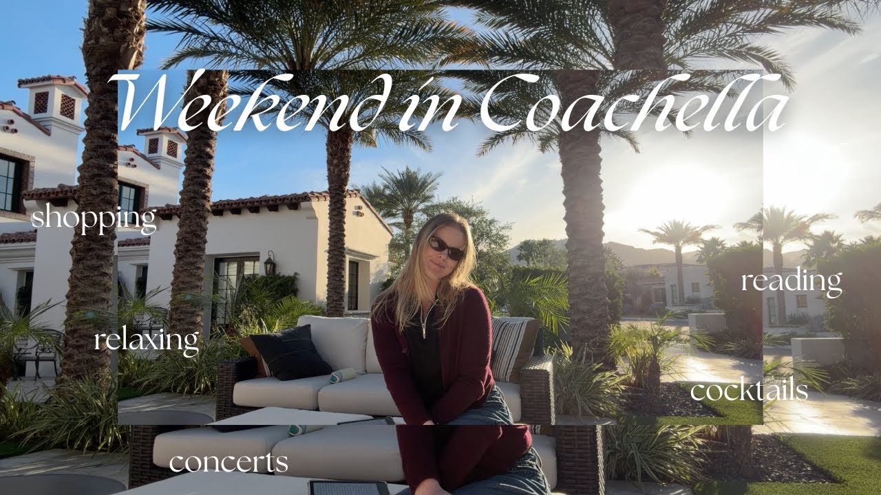 A weekend in Palm Springs (Amex golf tournament, concert, shopping haul)