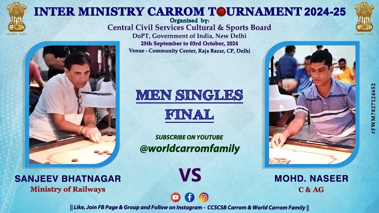 MS FINAL | SANJEEV BHATNAGAR (RAILWAY) Vs MOHD NASEER (CAG) | INTER MINISTRY CARROM TOURNAMENT 24-25