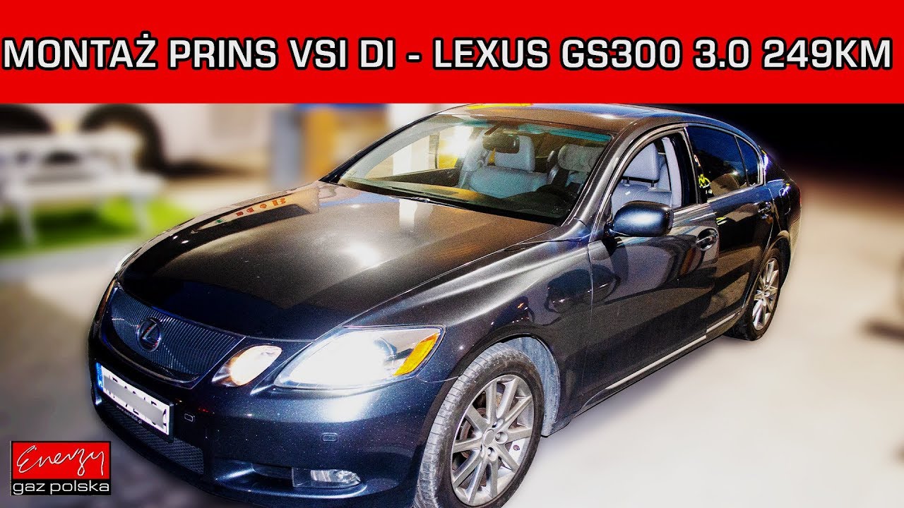 Zamontowaliśmy PRINS VSI DI do LEXUSA GS300 3.0 249KM 2006R w Energy Gaz Polska!