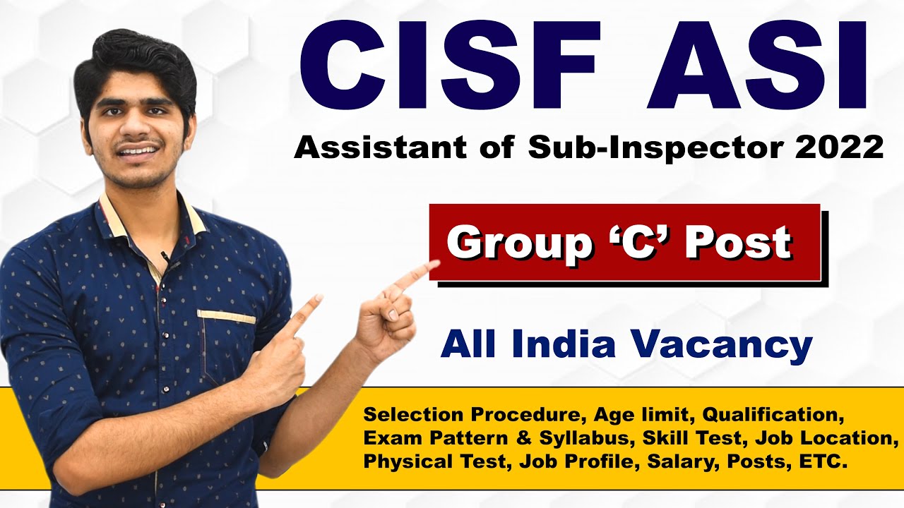 Best Govt Job | CISF ASI Recruitment 2022 | 12th Pass | Assistant of Sub-Inspector | Full Details