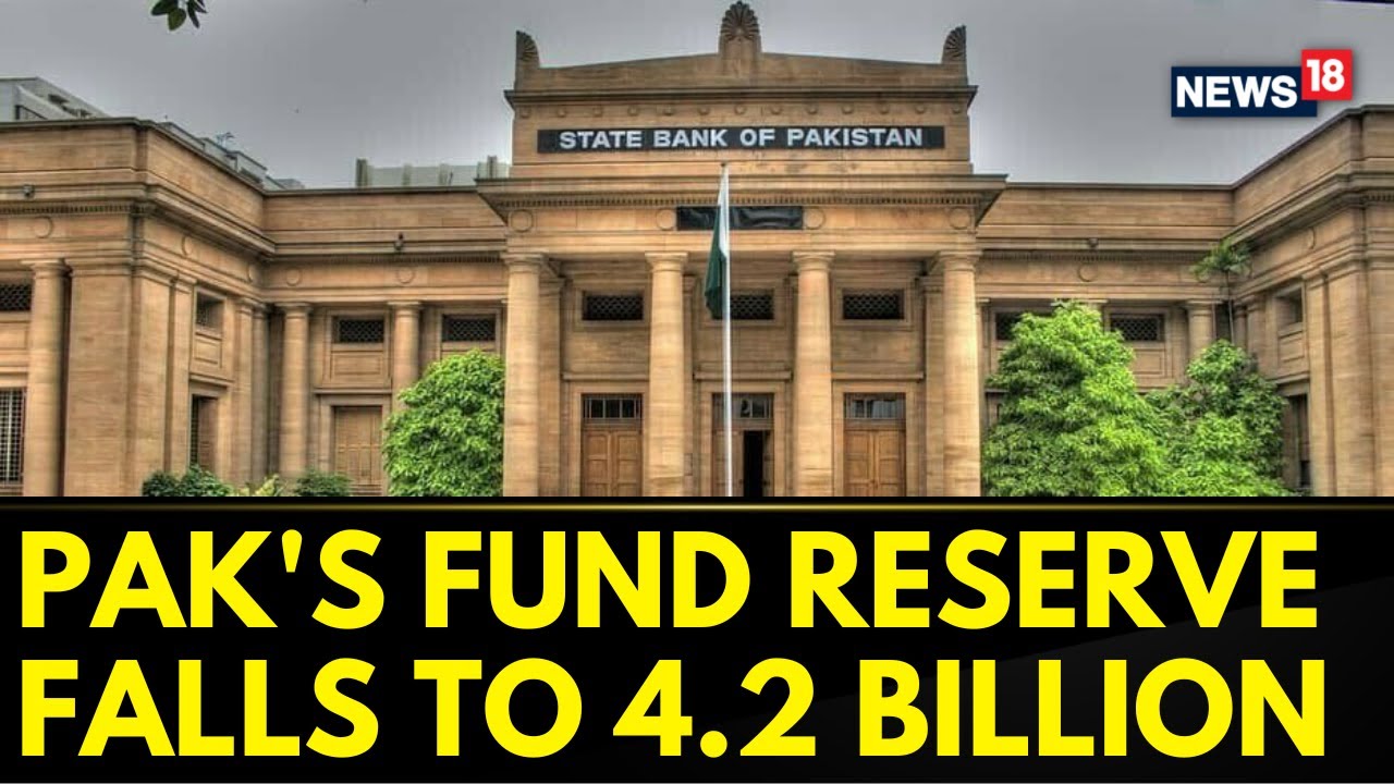 Pakistan Central Bank's Forex Reserves Fall To 4.2 Billion Dollars | Pakistan Bankruptcy | News18