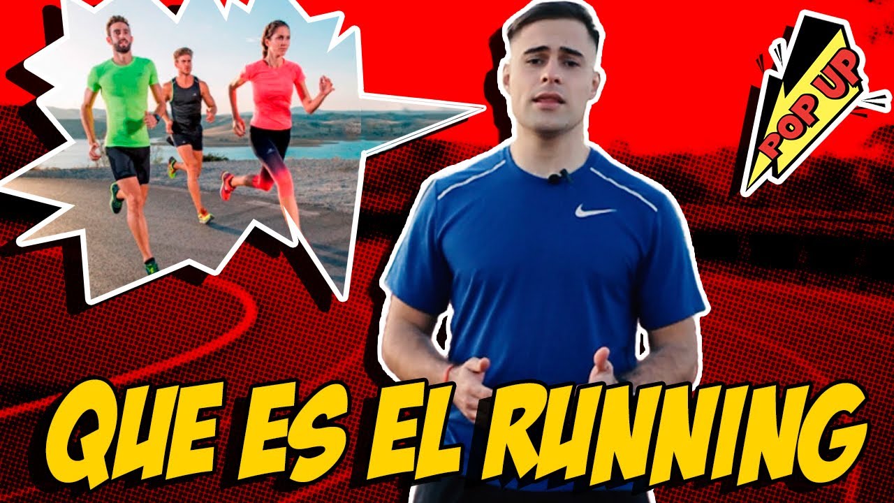 ¿QUÉ ES EL RUNNING?