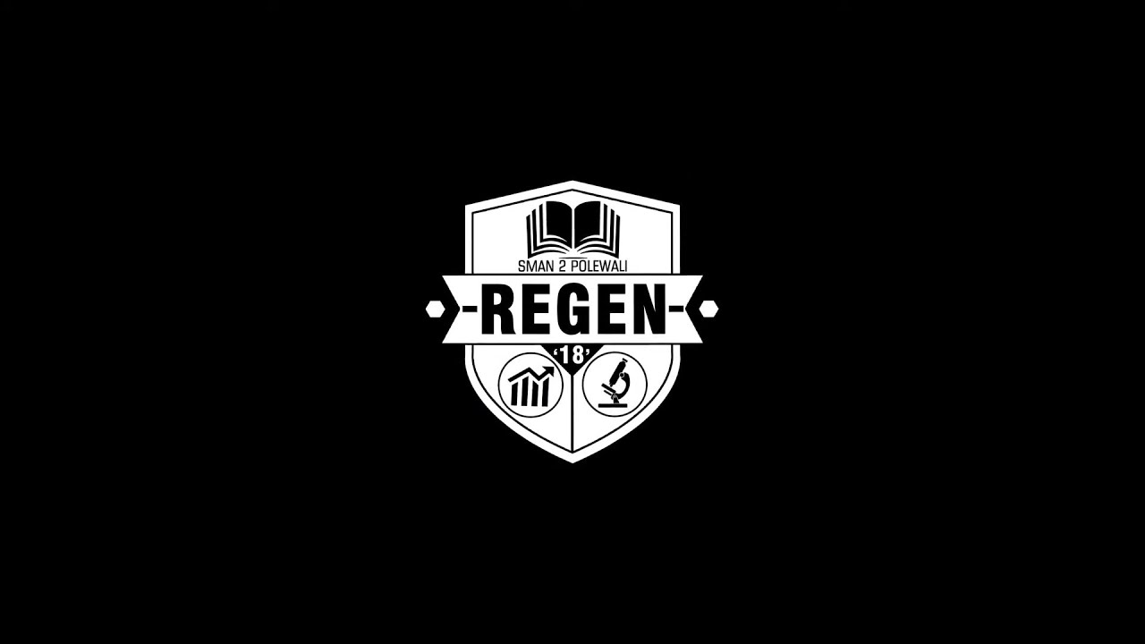 Catatan Akhir Sekolah | REGEN 2018 | SMAN 2 Polewali