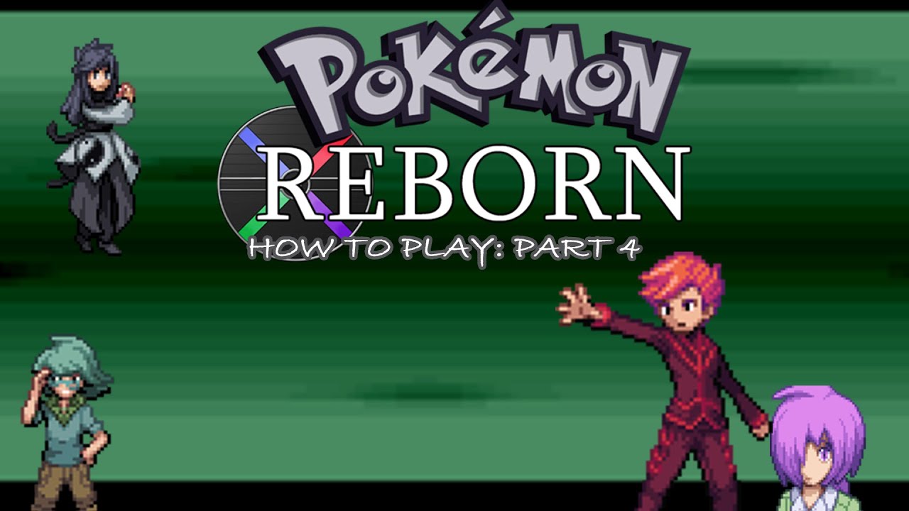Pokémon Reborn  - How to continue your playthrough - Part 4