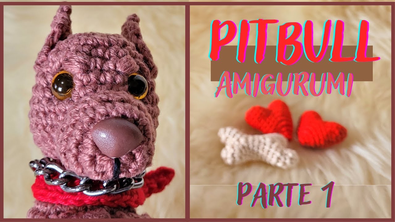 Pitbull amigurumi (Parte 1/3)