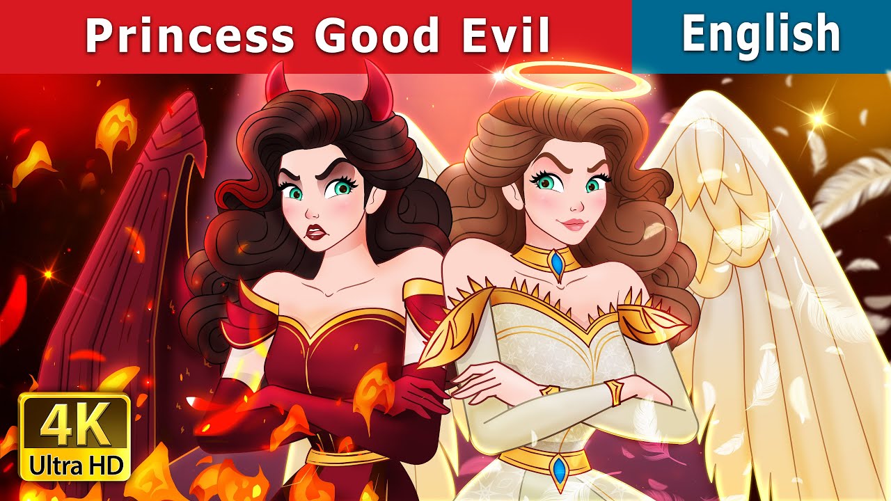 Princess Good Evil | Stories for Teenagers | @EnglishFairyTales