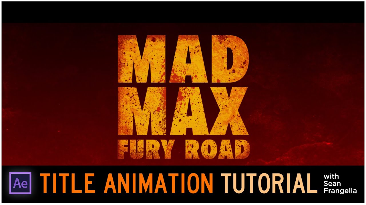 After Effects movie title tutorial - Mad Max, Fury Road (With Trapcode Particular) - Sean Frangella