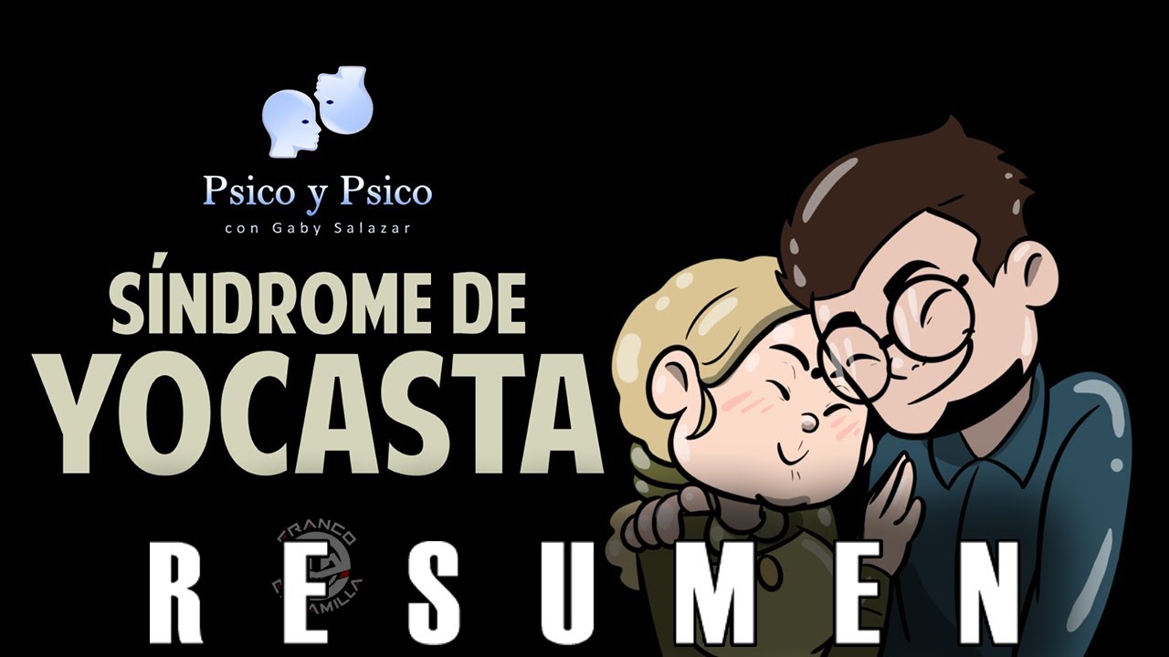 RESUMEN | Psico y Psico.- S&iacute;ndrome de Yocasta.