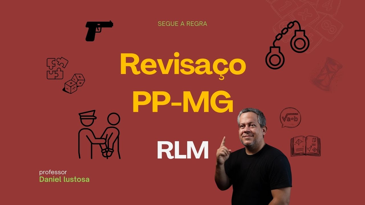(Revisaço) Revisão de Véspera - Raciocínio Lógico - PP-MG - Banca Instituto AOCP