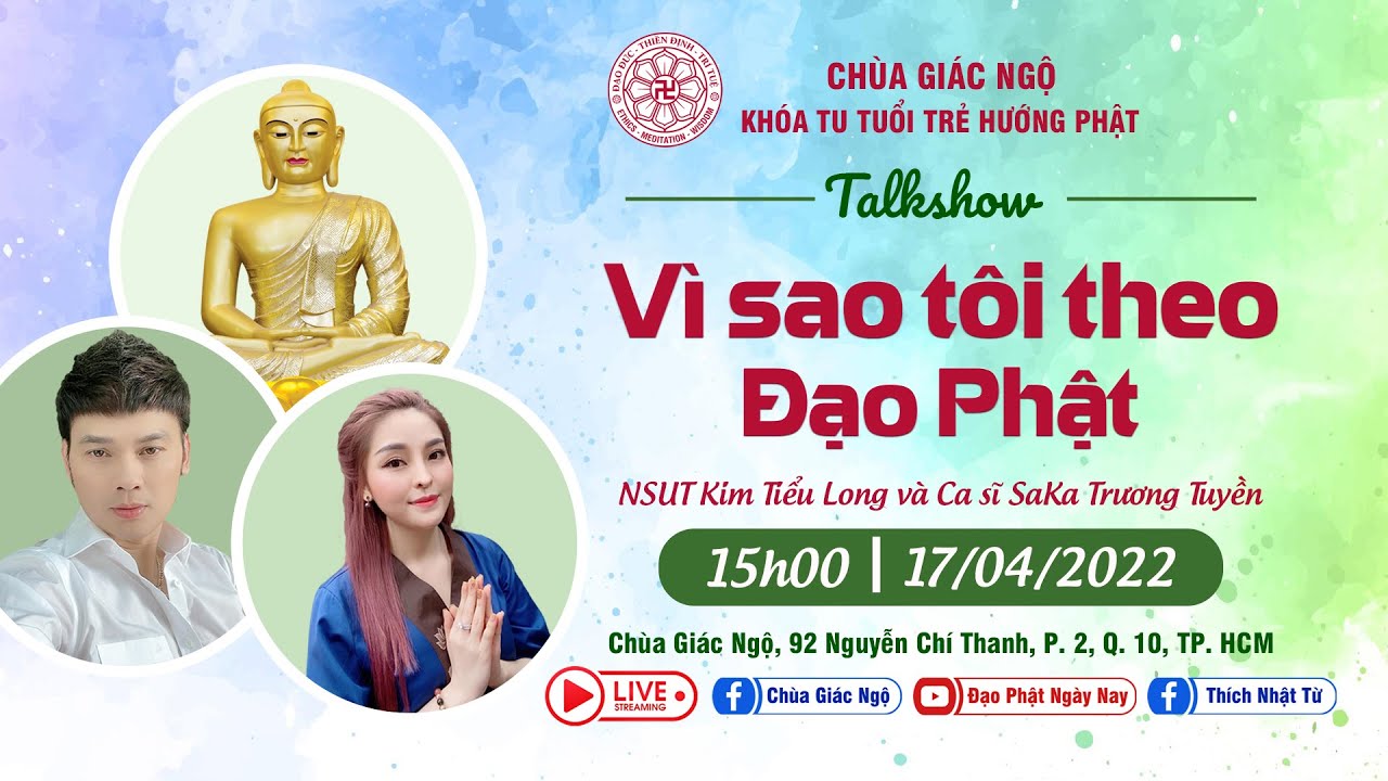 Vì sao tôi theo đạo Phật kỳ 56: NSUT Kim Tiểu Long và ca sĩ Saka Trương Tuyền