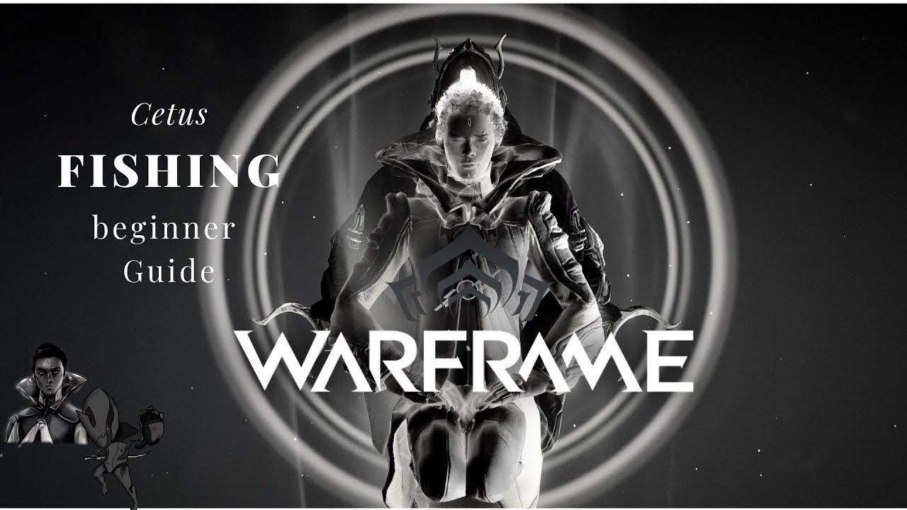 Warframe Fishing Guide 2019