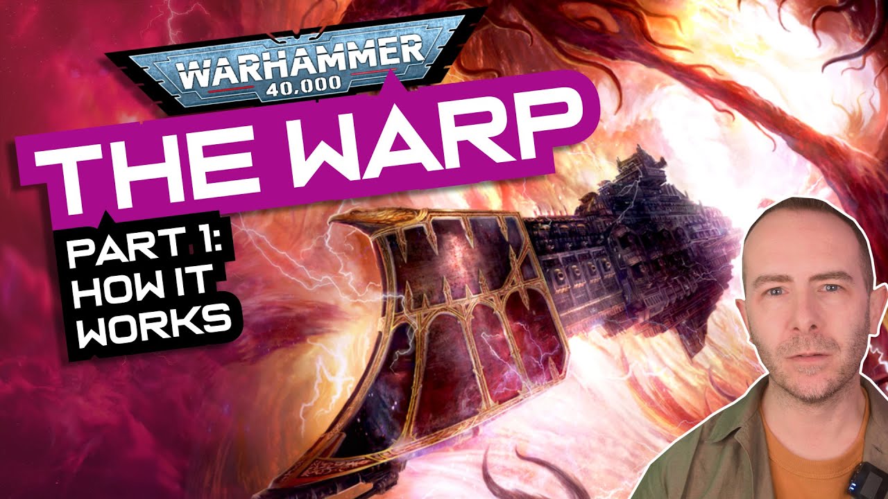 Как на самом деле работает варп в Warhammer 40,000? | История Warhammer 40,000