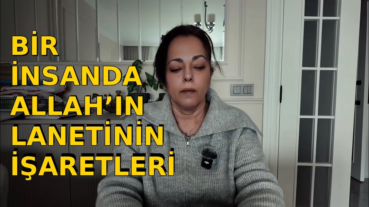 İNSANDA ALLAH’IN LANETİNİN İŞARETLERİ!