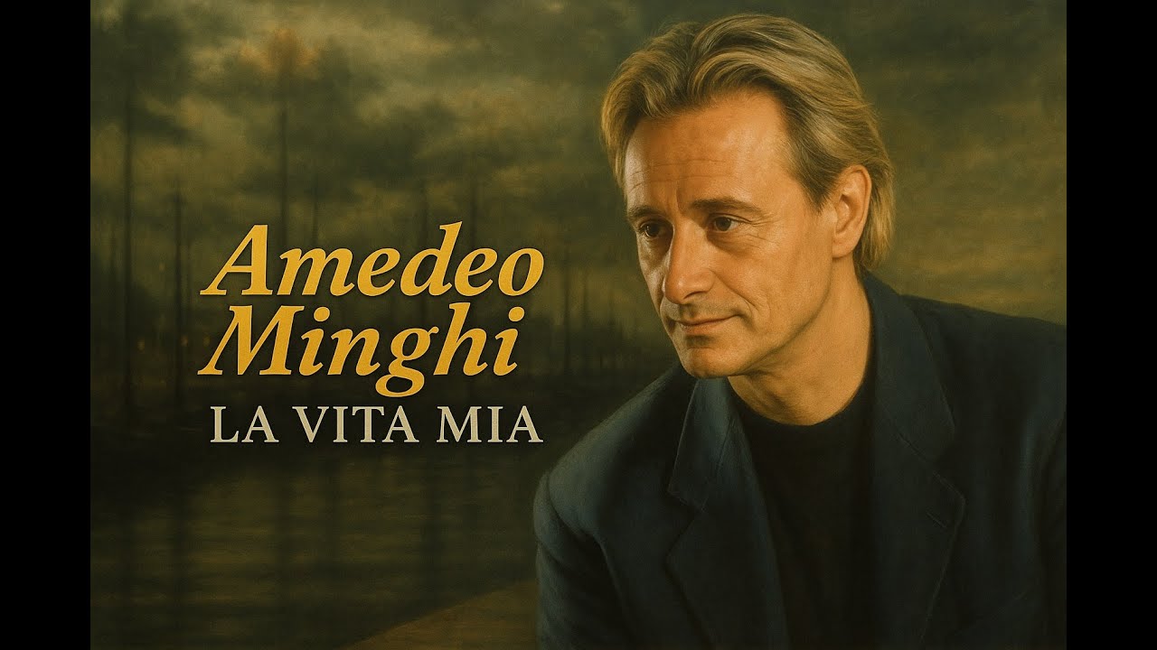 Amedeo Minghi -  La vita mia