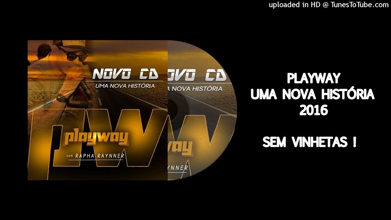 CD PLAYWAY - UMA NOVA HISTÓRIA 2016 (SEM VINHETAS)