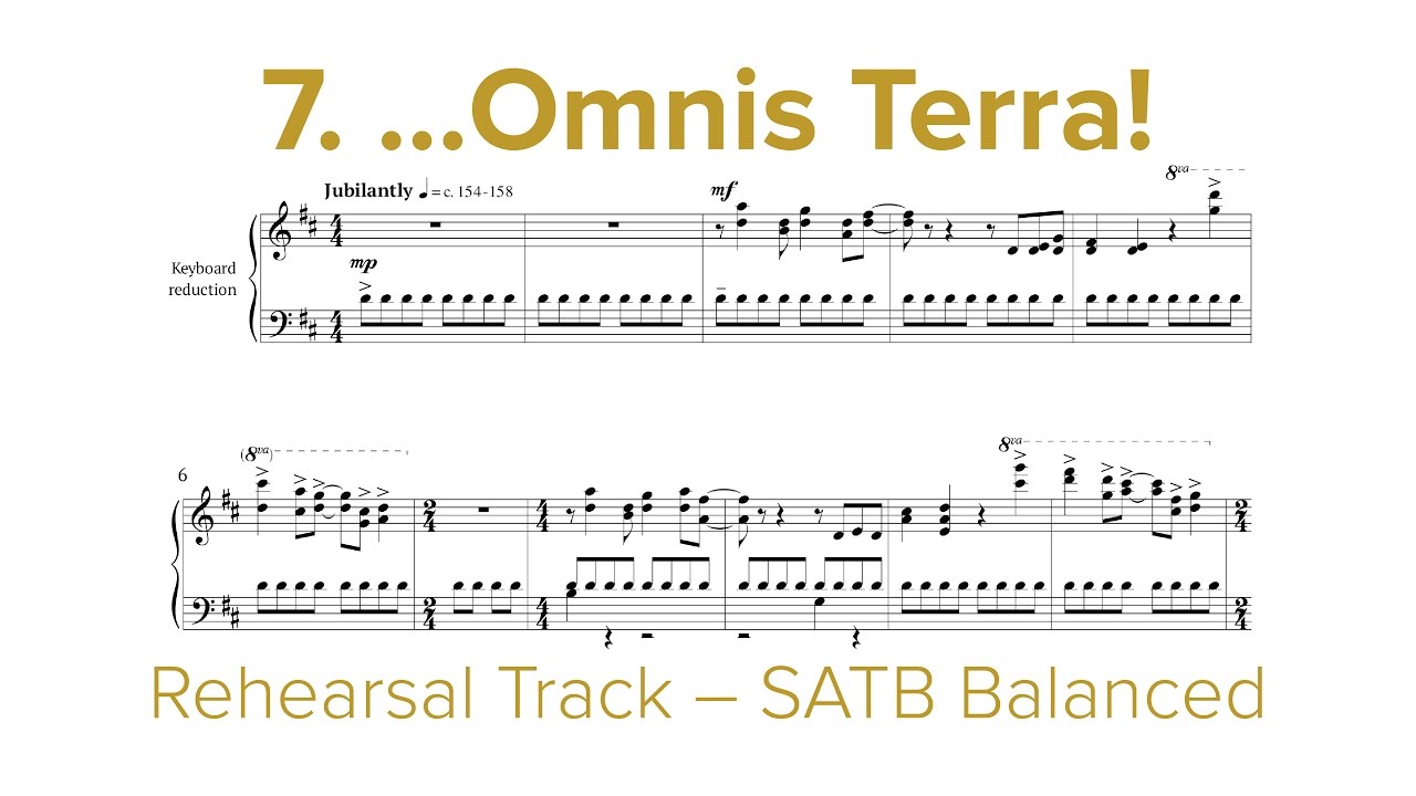 Mvmt 7 – ...Omnis Terra! – SATB Rehearsal Track – Jubilate Deo by Dan Forrest