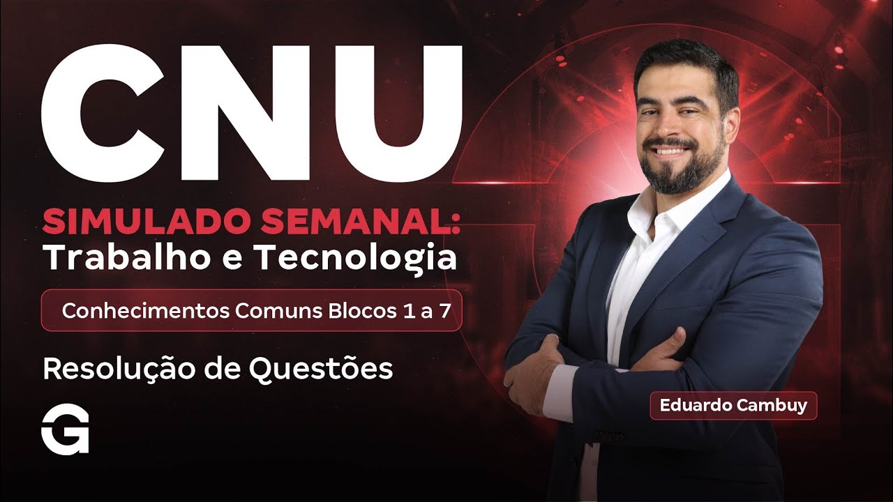 CNU 2025: Conhecimentos Comuns Blocos 1 a 7 | Simulado Semanal: Resolução de Questões