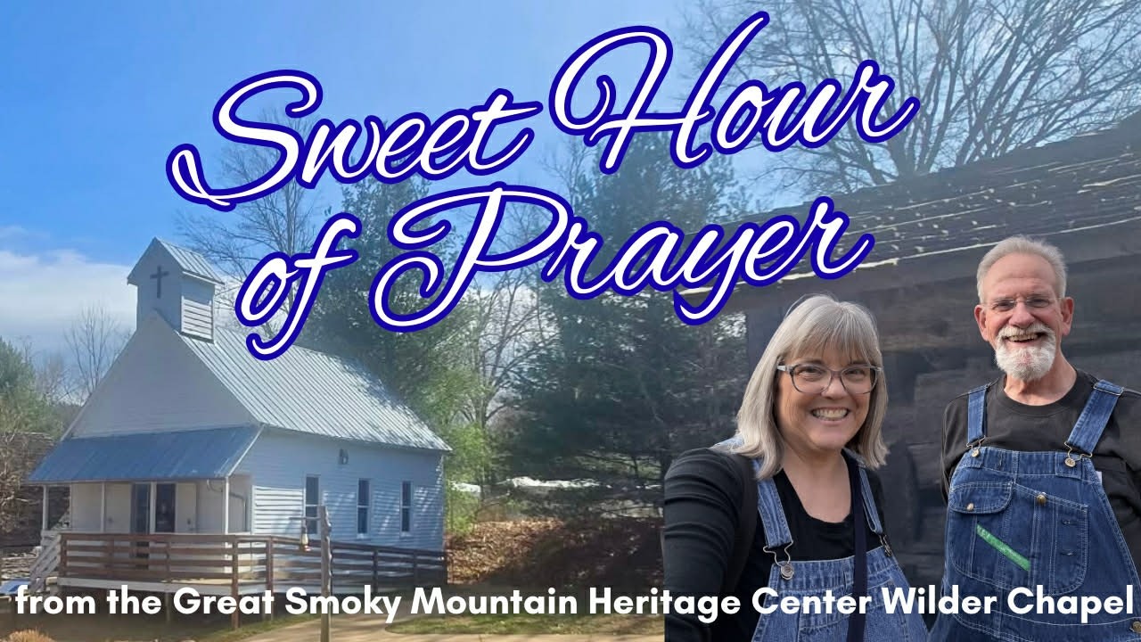 Sweet Hour of Prayer - Heritage Center