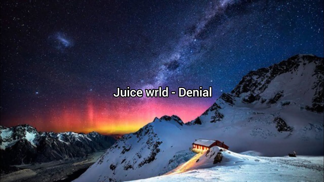 Juice wrld - Denial (Lyrics)