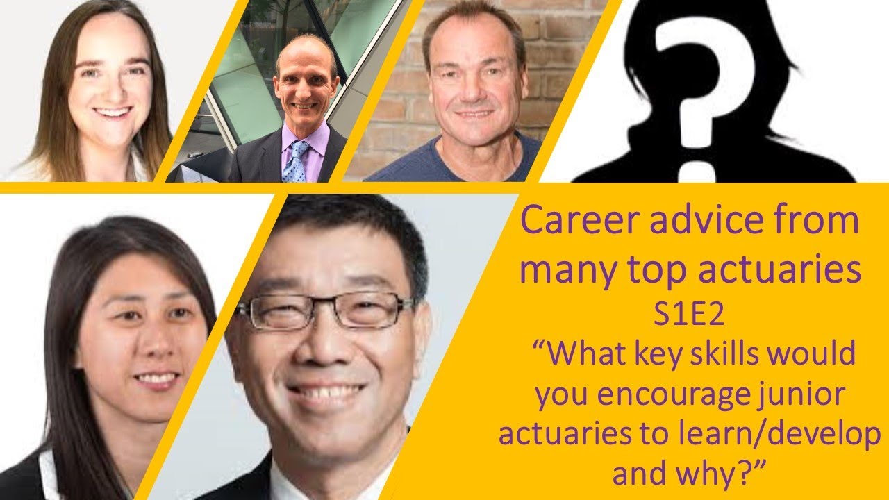 S1 E2 P0: actuarial career advice from top actuaries
