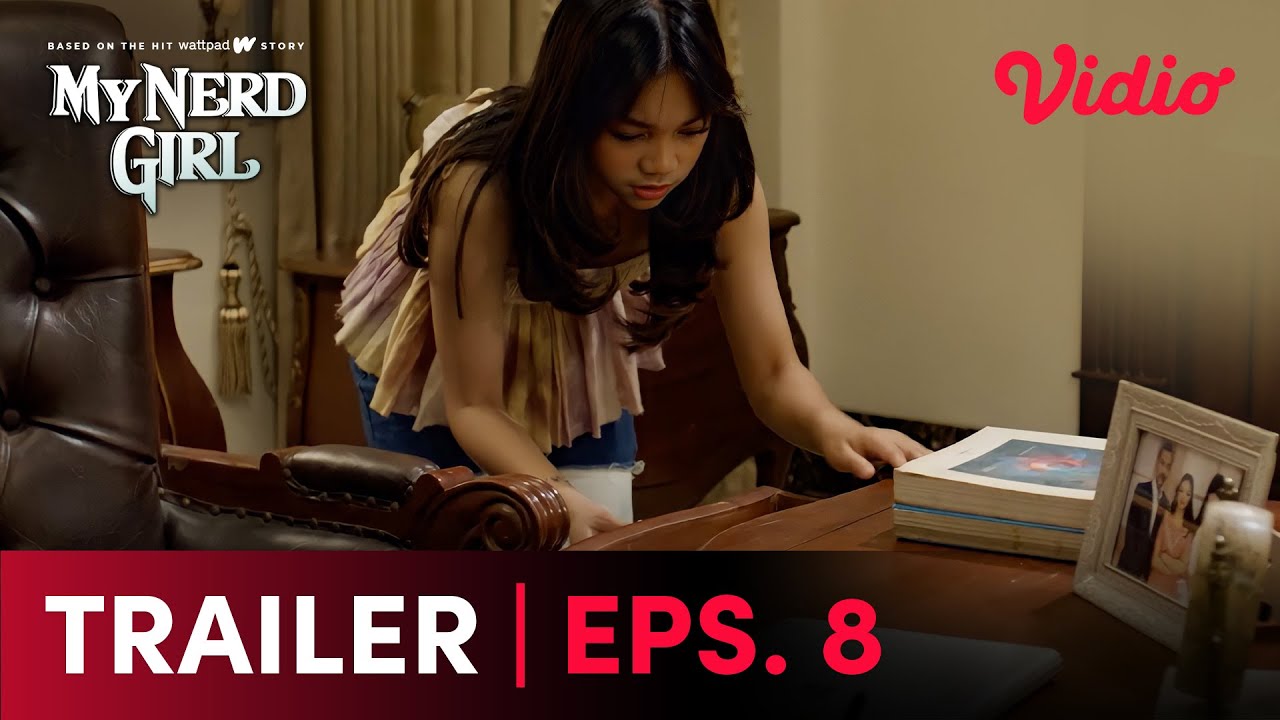 Trailer | My Nerd Girl Eps.8 | Naura Ayu, Devano Danendra, Ashira Zamita Teir