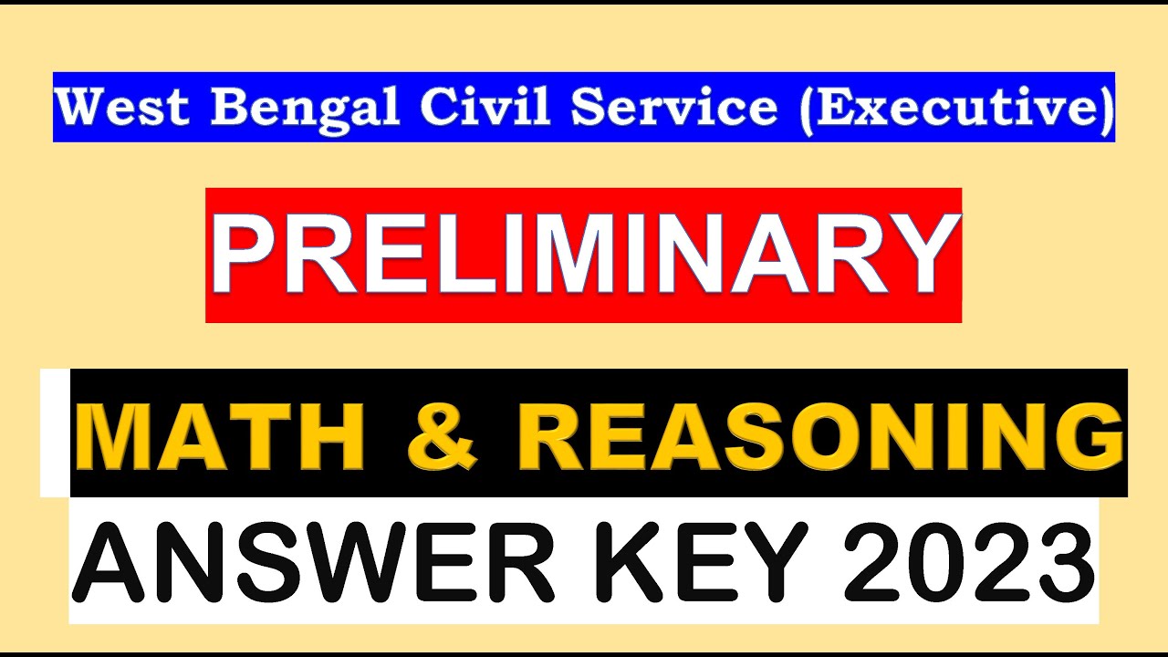 wbcs preliminary math & reasoning answer key 2023 | wbcs preliminary exam 2023
