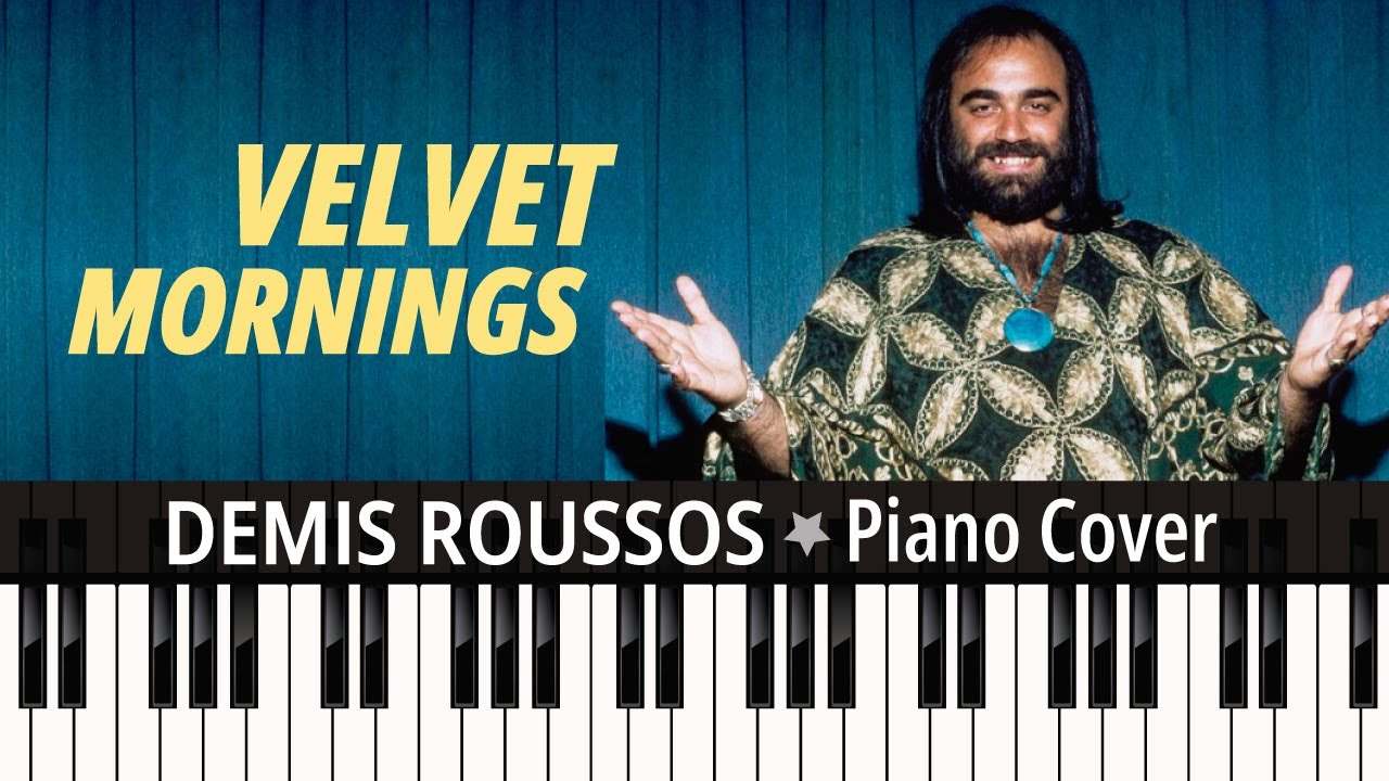 VELVET MORNINGS (1973) Demis Roussos TUTORIAL PIANO COVER + sheet music