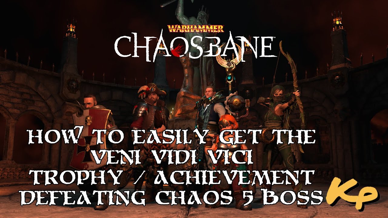 Warhammer Chaosbane - How to easily get the Veni Vidi Vici Trophy / Achievement - Chaos 5