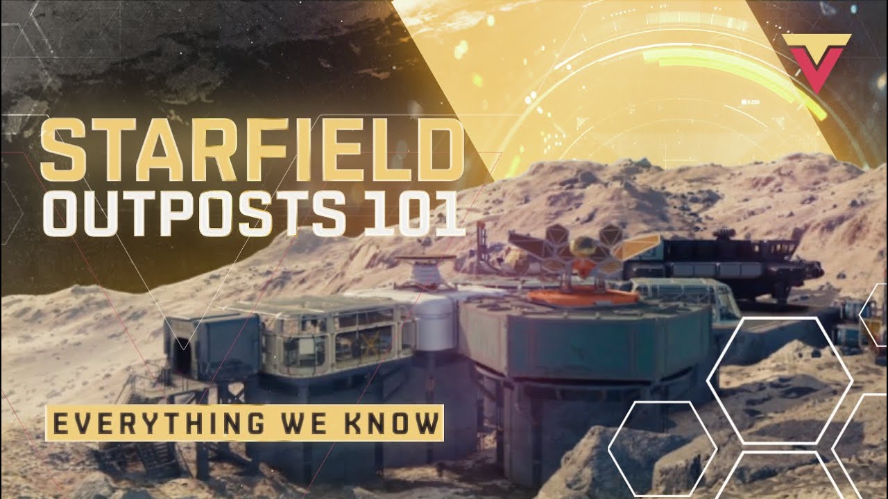 Starfield - OUTPOSTS 101 (Everything We Know)