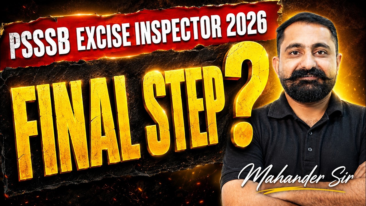 Excise Inspector Punjab | PSSSB Excise Inspector Final Steps? By Mahander Sir