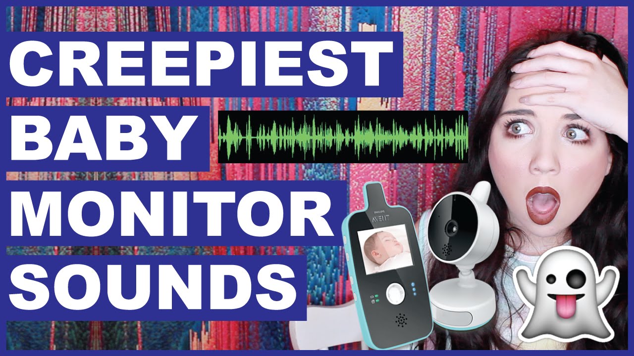 Creepiest Sounds Heard On Baby Monitors (W/ Audio)