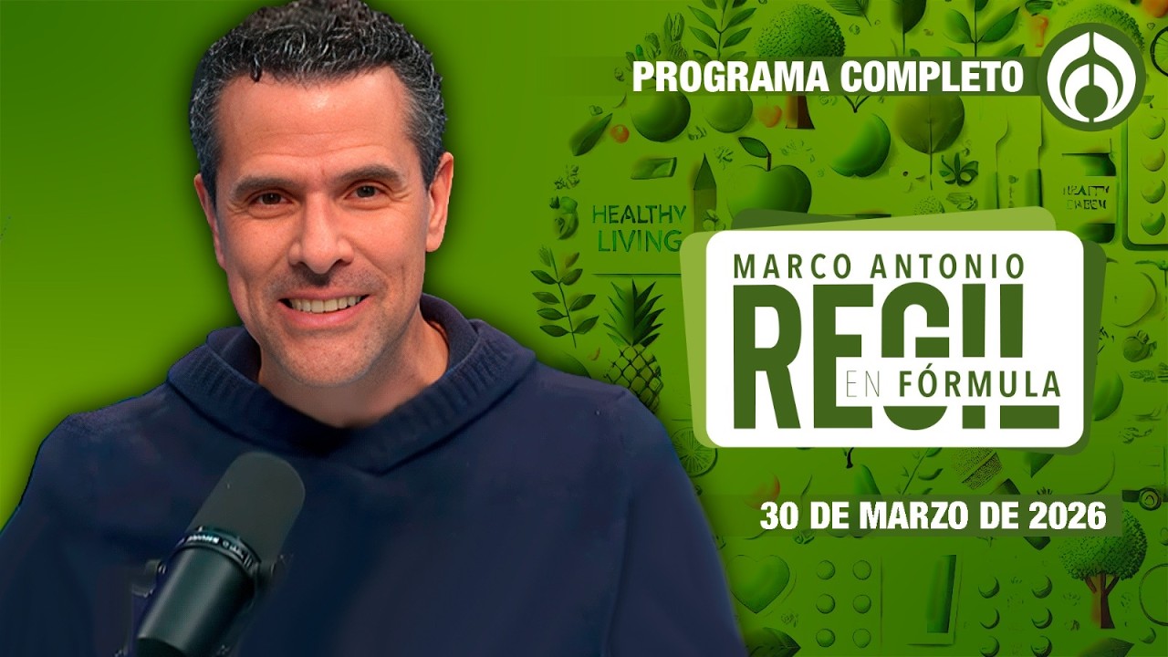 NO CUIDARTE LA BOCA, PUEDE CAUSARTE ESTO | Marco Antonio Regil | 30/03/26