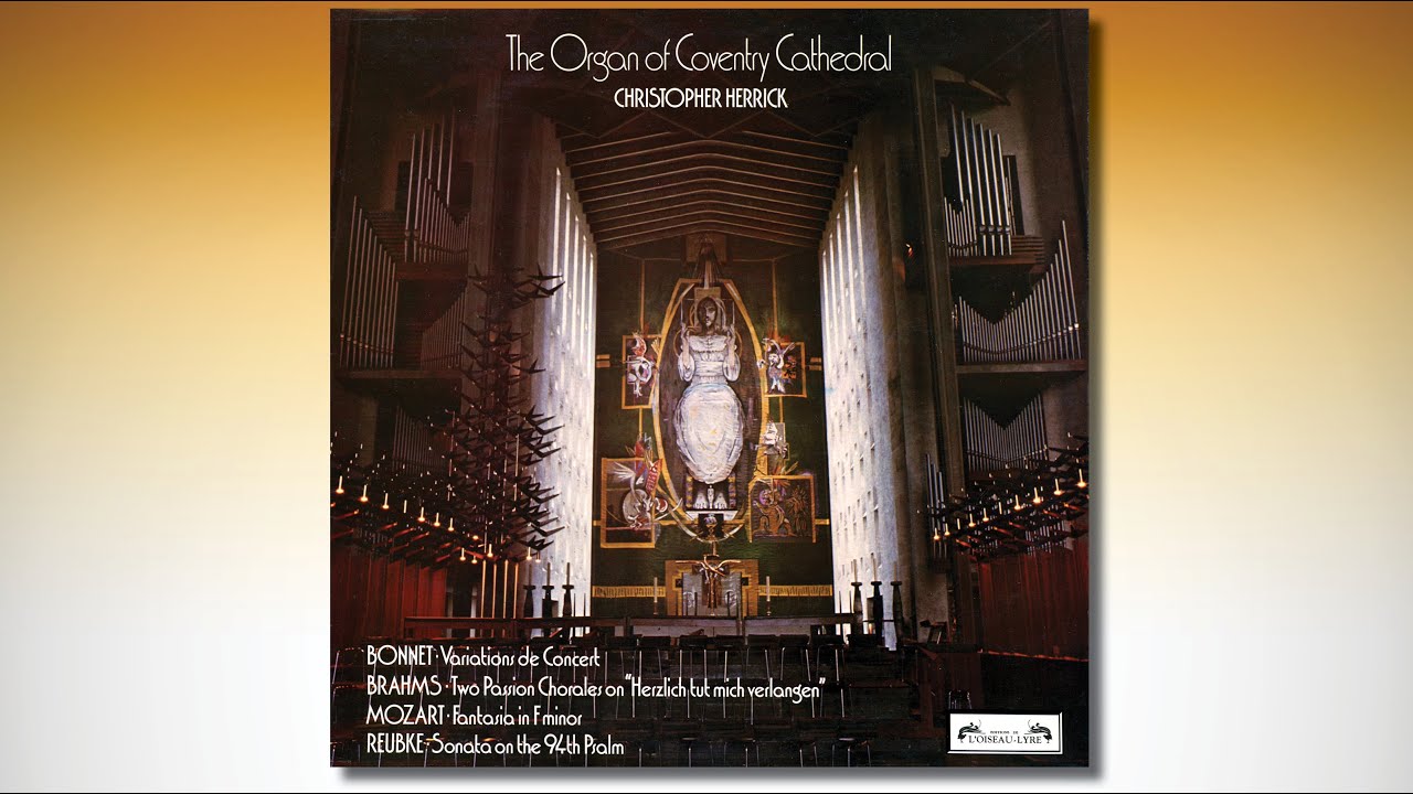 Christopher HERRICK – Organ music at Coventry Cathedral