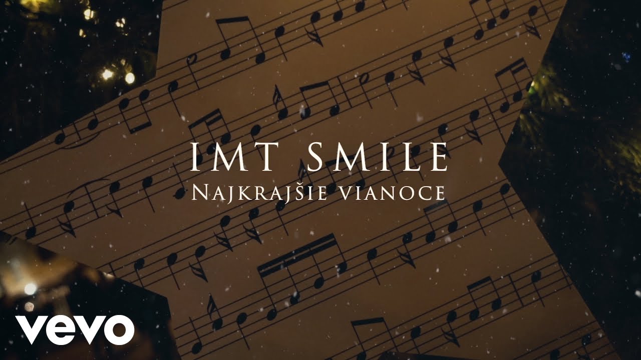 IMT Smile - Najkraj&scaron;ie Vianoce (Lyric Video)