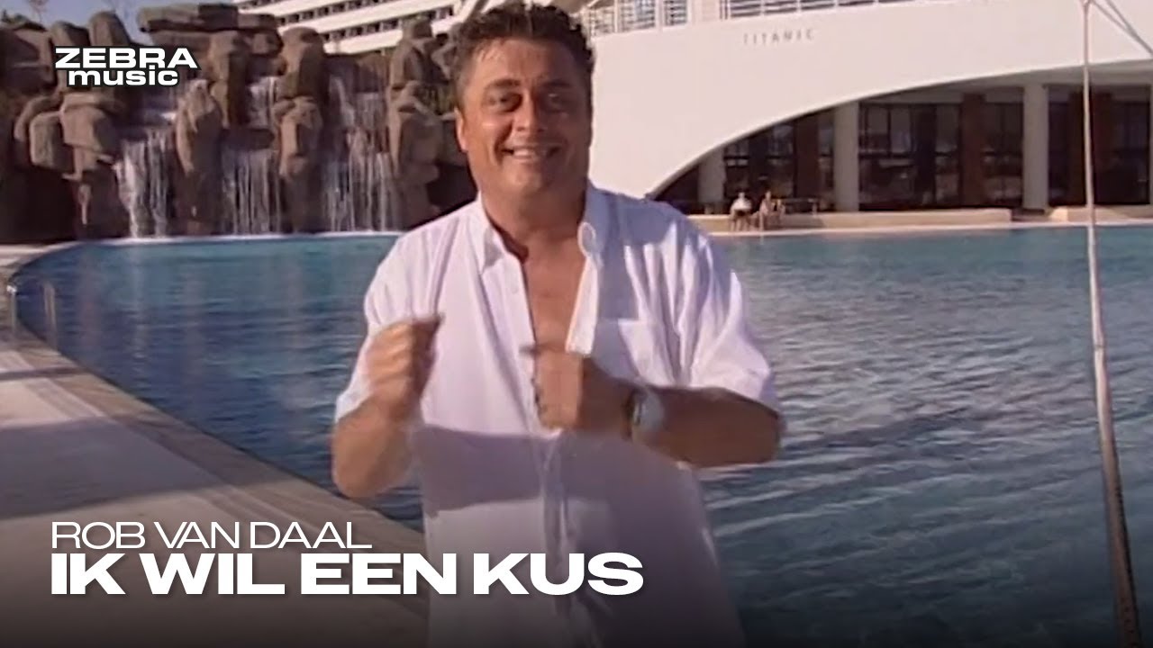 Rob van Daal - Ik Wil Een Kus