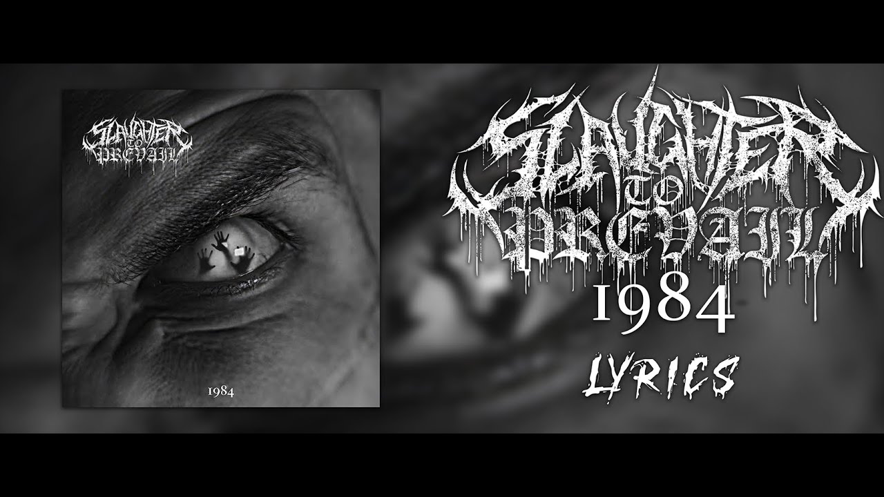 Slaughter To Prevail - 1984 (Lyric Video) (HQ)