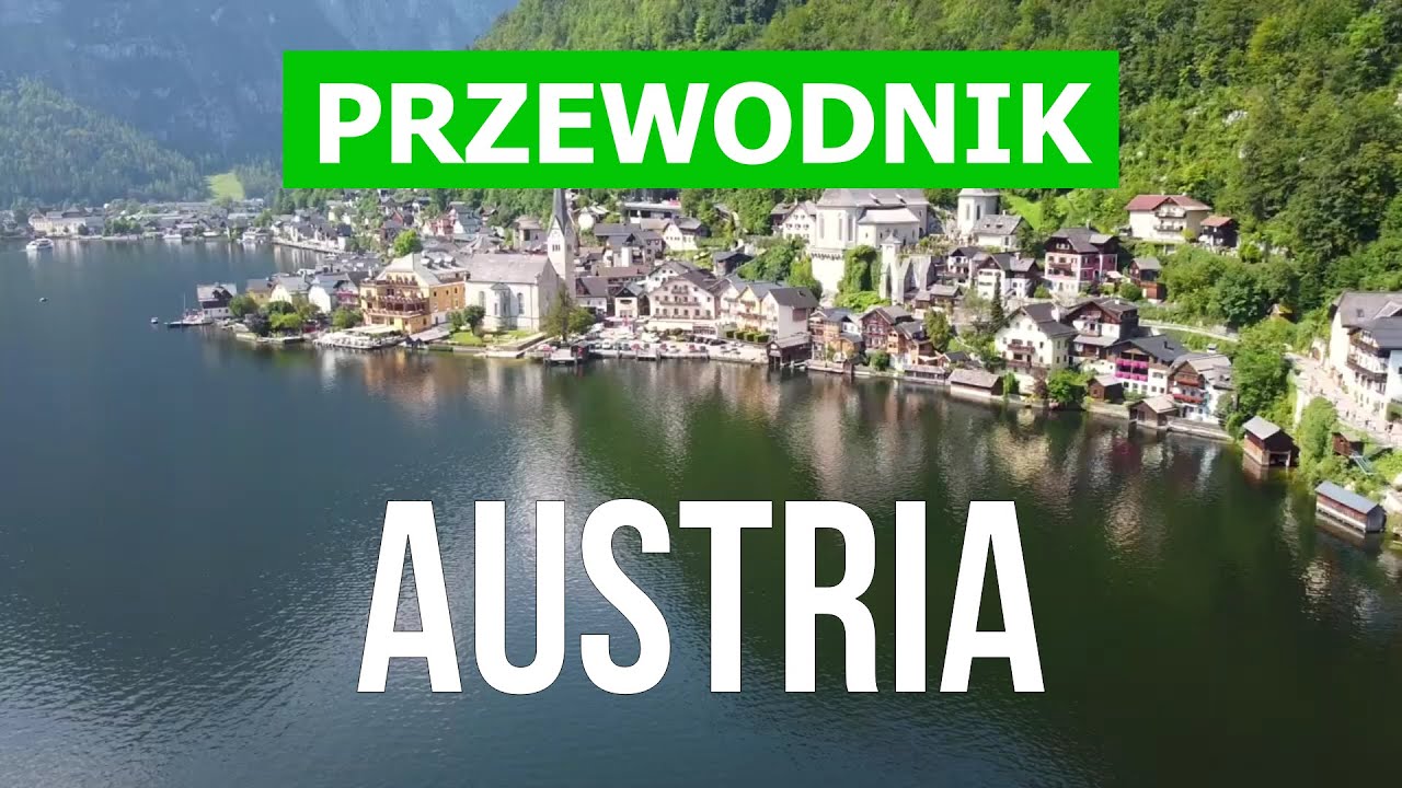Austria co warto zobaczyć | Wiedeń, Graz, Salzburg, Innsbruck, Hallstatt | Wakacje w Austrii 4k