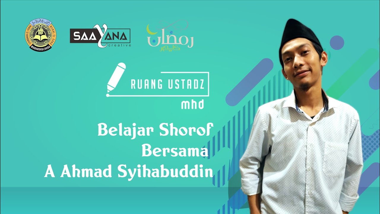 BELAJAR SHOROF BERSAMA A AHMAD SYIHABUDDIN - RUANG USTADZ