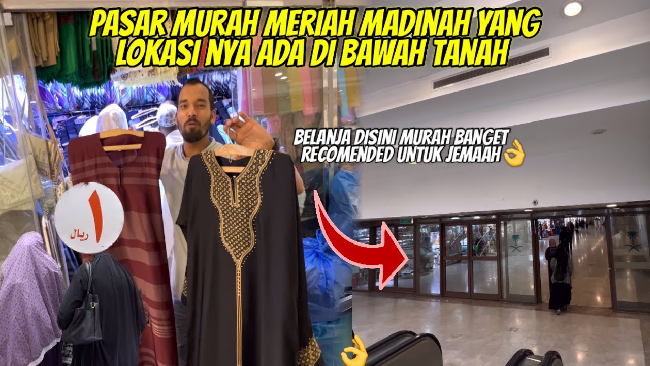 PASAR MURAH BAWAH TANAH YANG ADA DI MADINAH