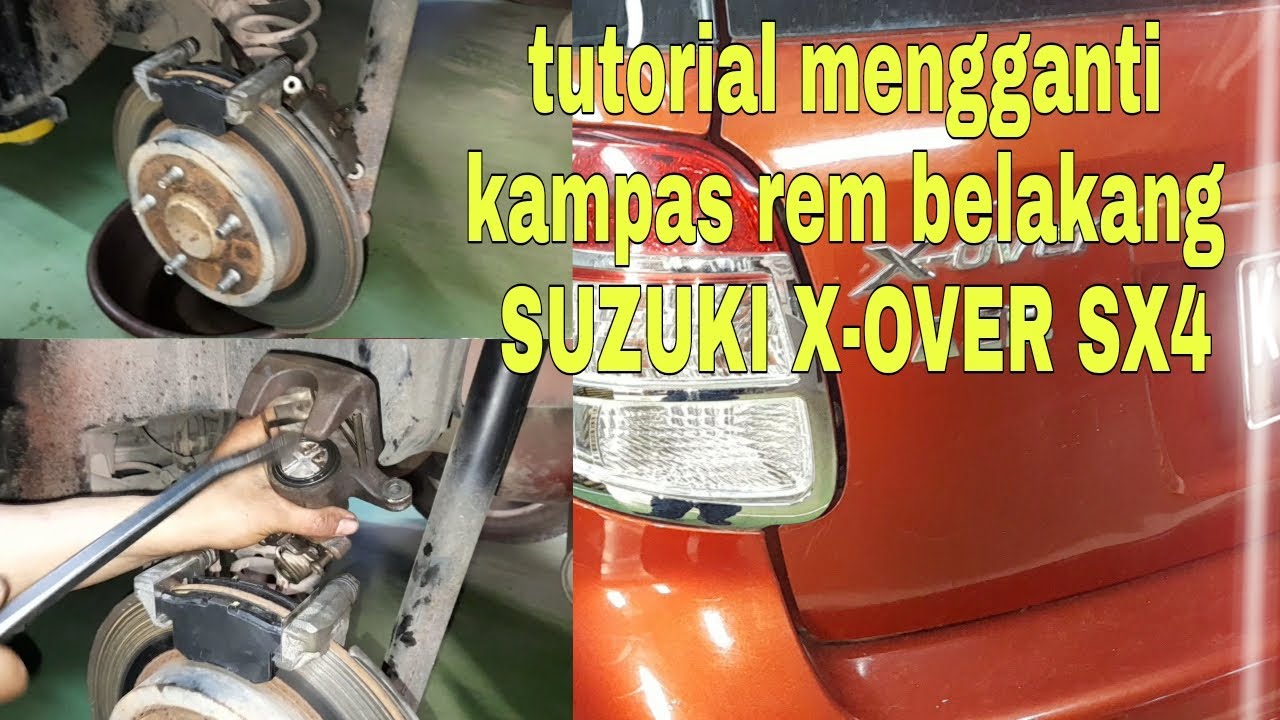 Cara mengganti kampas rem belakang SUZUKI X-OVER SX4