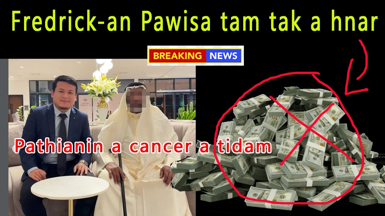Frederick-an Oman Ram Hruaitu CANCER tan Pathian a dilsak | Damna a thleng - PATHIAN ROPUI RAWH SE!