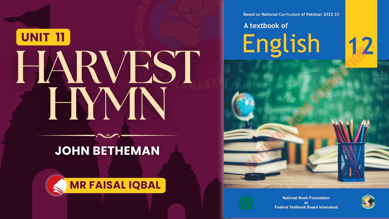 Unit 11: Harvest Hymn by John Betjeman | Translation, Explanation & Analysis @TheGrammarJunction