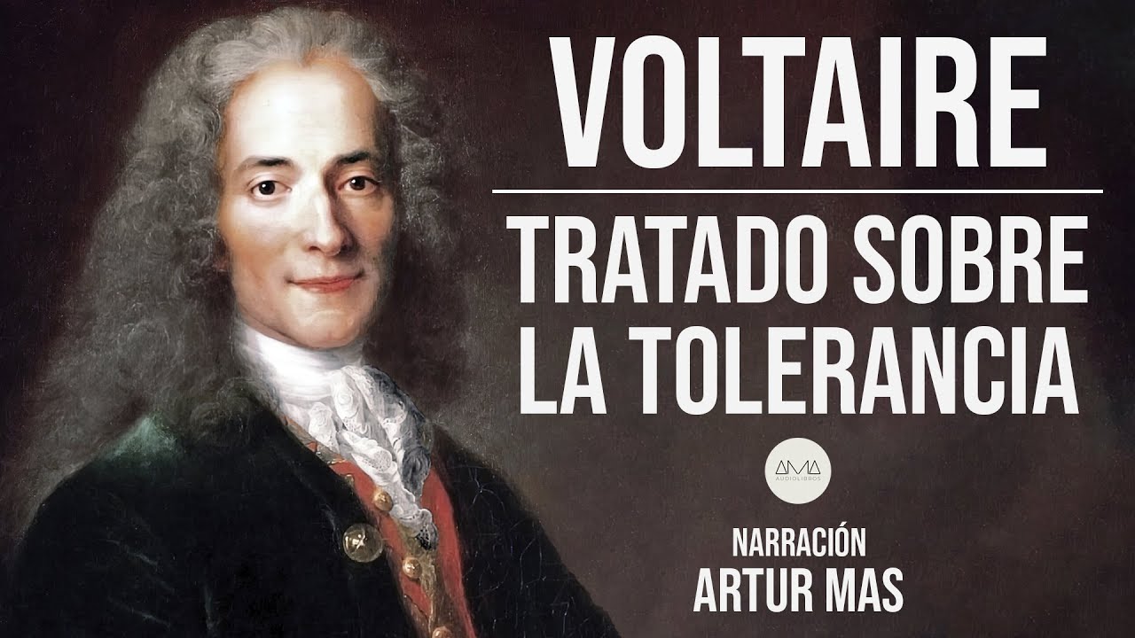 Voltaire - Tratado Sobre la Tolerancia (Audiolibro Completo en Español narrado por Artur Mas)