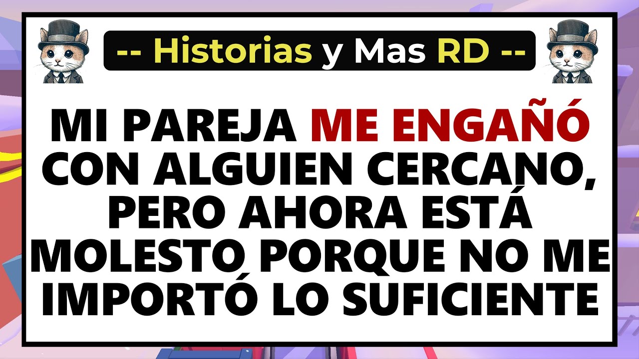 Mi pareja me engañó con alguien cercano, pero ahora está molesto porque no me importó lo suficiente