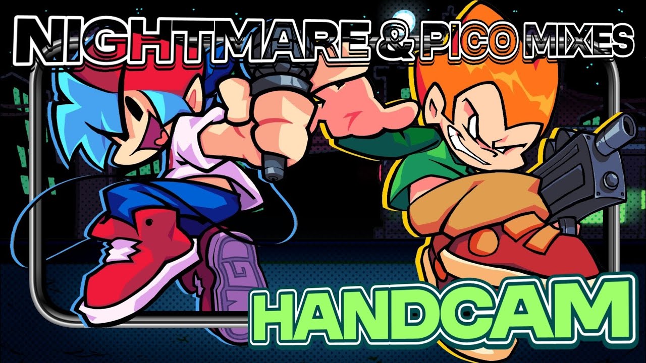 NIGHTMARE & PICO MIX | FNF (handcam) MOBILE