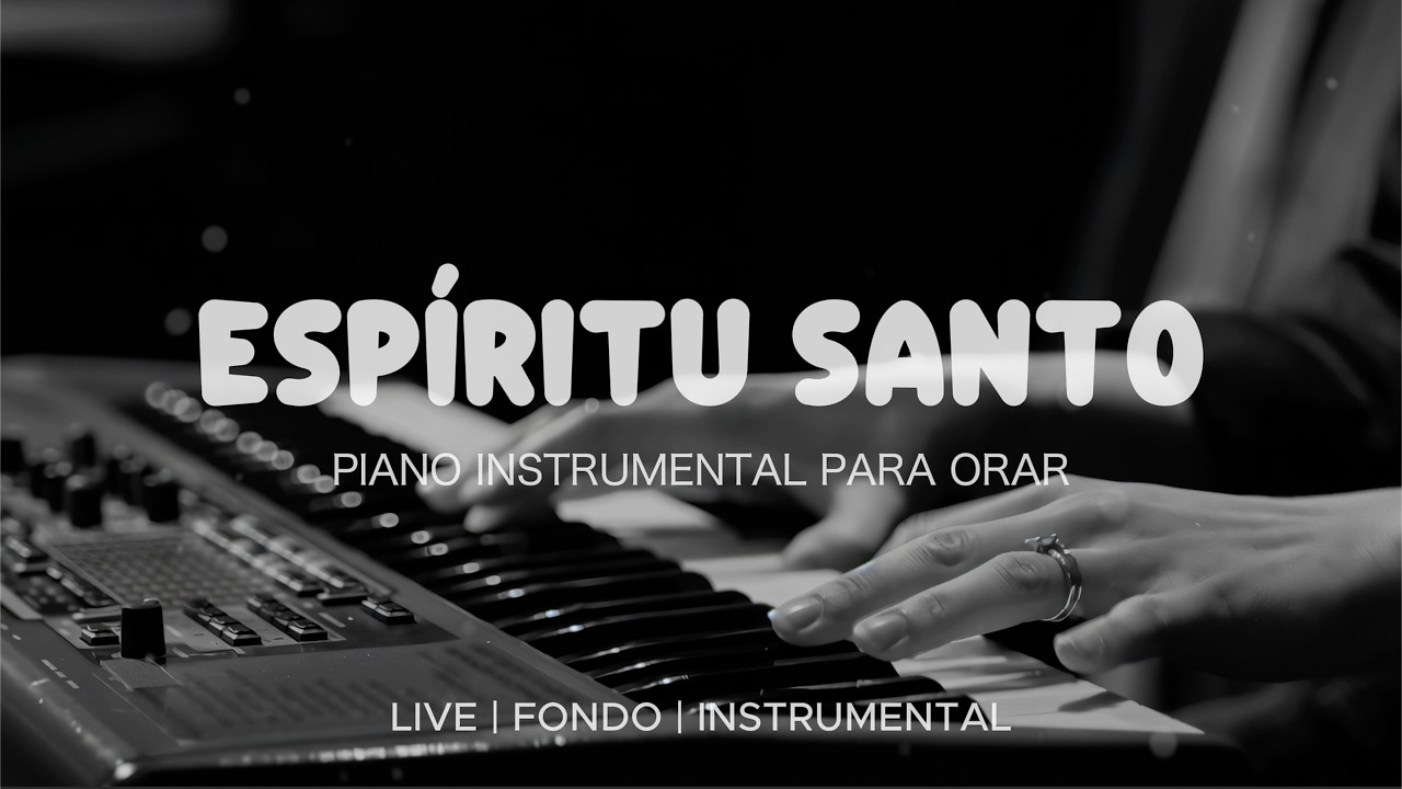 Fondo Instrumental Para Orar & Meditar - Tiempo de Adoración - Piano Adoración - Fondo Musical