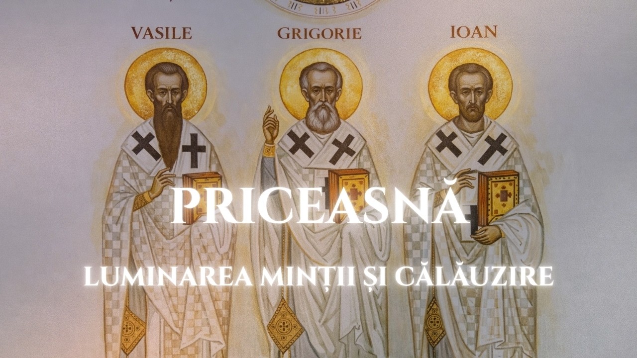 Sfinților Trei Ierarhi, rugați-vă pentru noi! – Cântec rugăciune pentru întărirea credinței