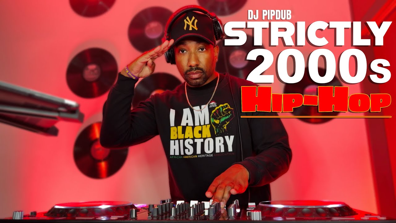DJ PIPDUB STRICTLY 2000s HIP-HOP | Notorious B.I.G, Jay-Z, 50 Cent, T.I., DMX, Outkast, Kanye West