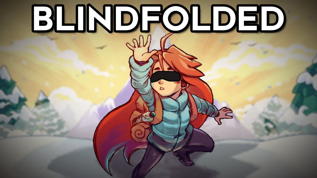 How I Beat Celeste Blindfolded